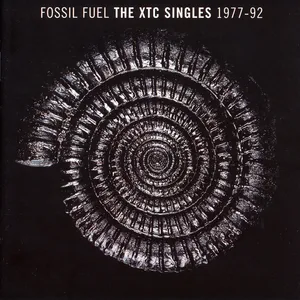 Fossil fuel : the XTC singles 1977-92